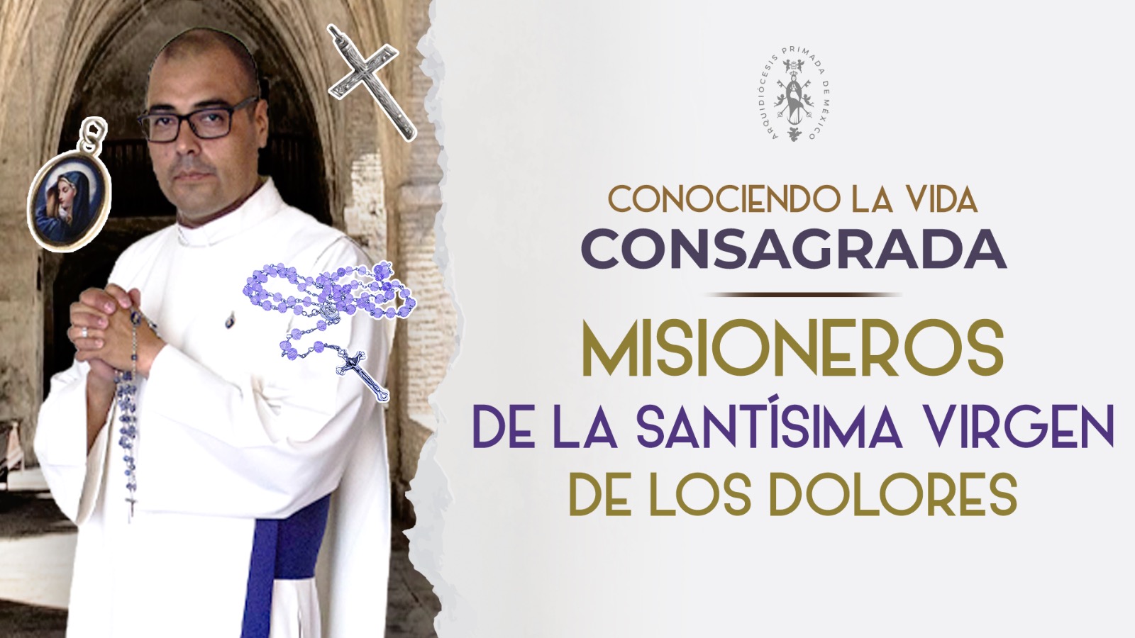 Misioneros de la Santísima Virgen de los Dolores - Arquidiócesis de México