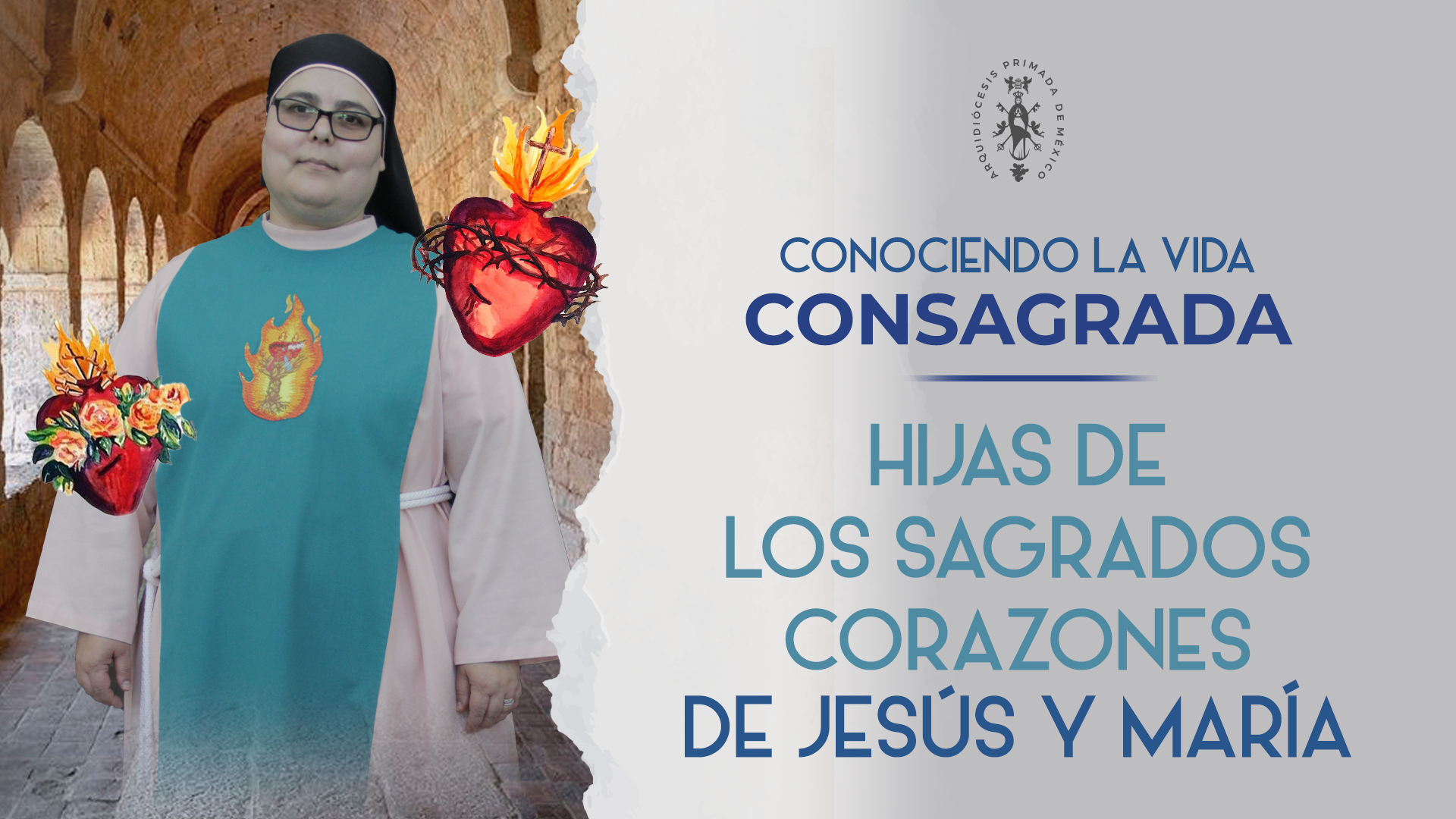 Hijas de los Sagrados Corazones de Jesús y María Arquidiócesis de México